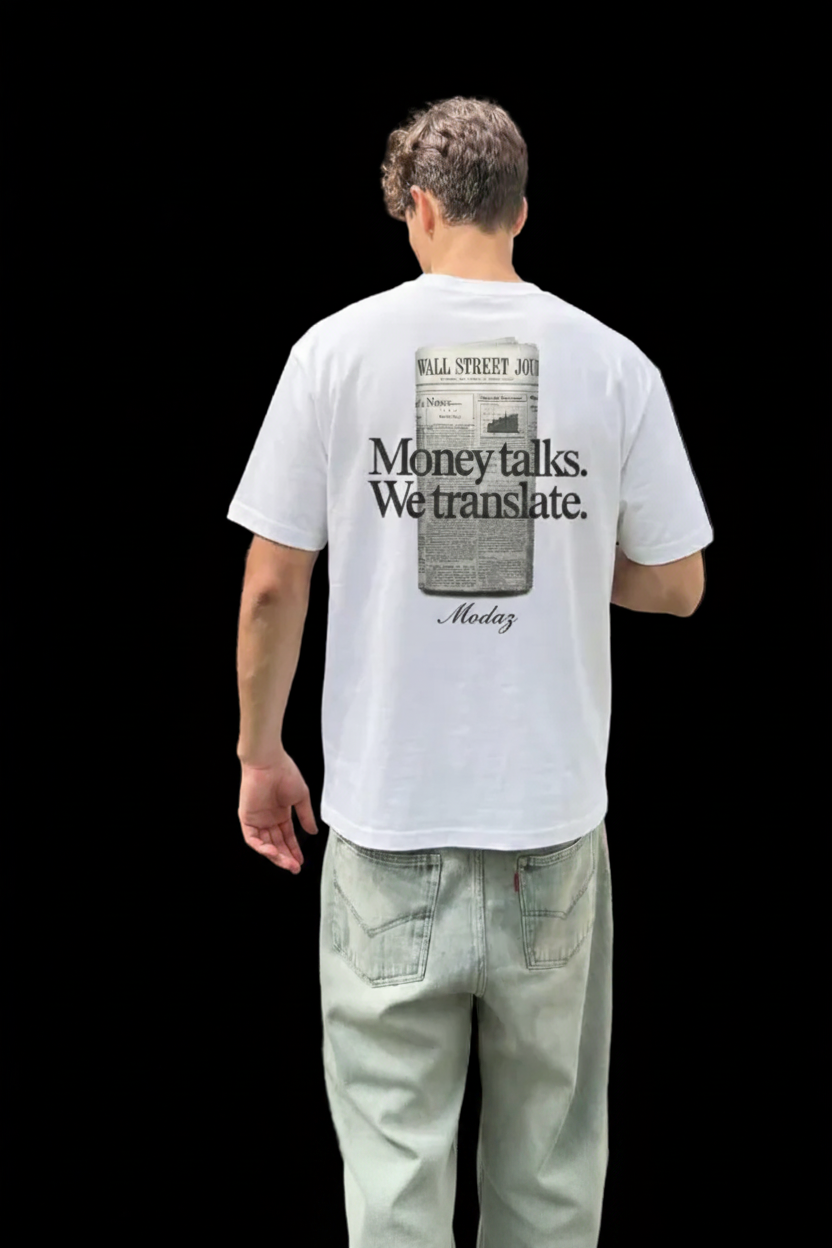 T-Shirt Modaz — Money Talks. We Translate.