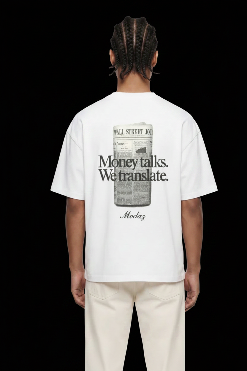 T-Shirt Modaz — Money Talks. We Translate.